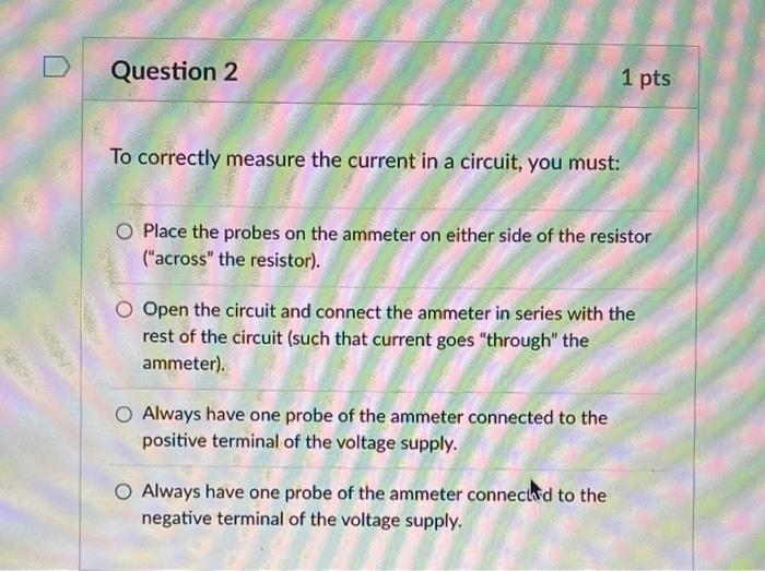 Solved To Correctly Measure The Current In A Circuit, You | Chegg.com