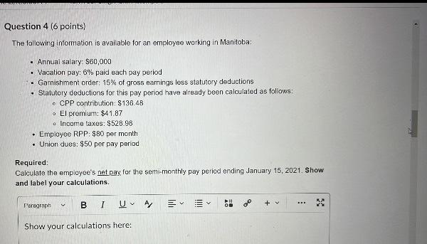 Solved Question 4 (6 points) The following information is | Chegg.com