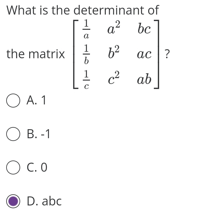 Solved What is the determinant of the matrix | Chegg.com