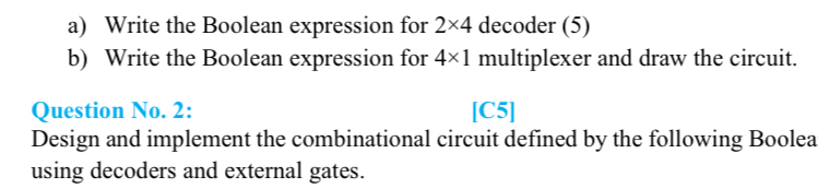 Solved a) ﻿Write the Boolean expression for 2×4 ﻿decoder | Chegg.com
