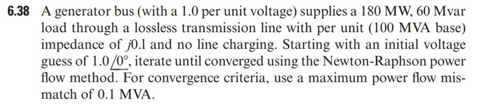 6.38 A generator bus (with a 1.0 per unit voltage) | Chegg.com