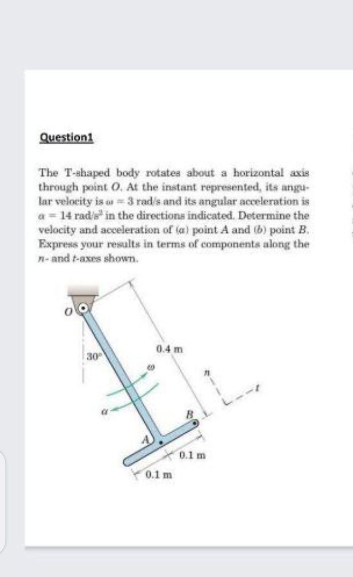 Solved Questioni The T-shaped body rotates about a | Chegg.com
