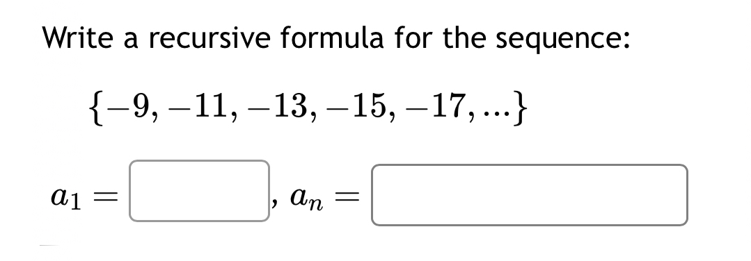 Solved Write a recursive formula for the | Chegg.com