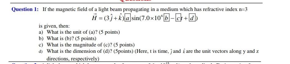 Solved Question 1: If the magnetic field of a light beam | Chegg.com