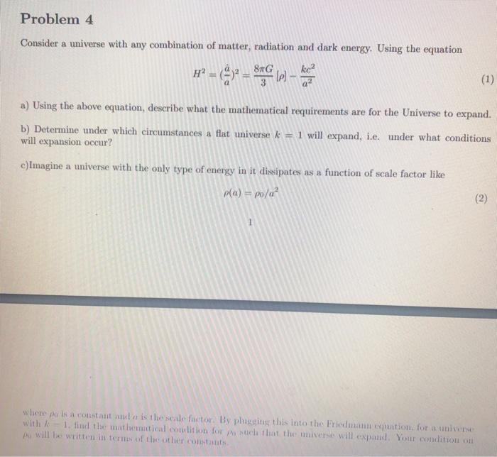 Solved Problem 4 Consider a universe with any combination of | Chegg.com