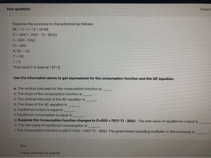 Solved Your Question Subject Suppose The Economy Is Char Chegg Com
