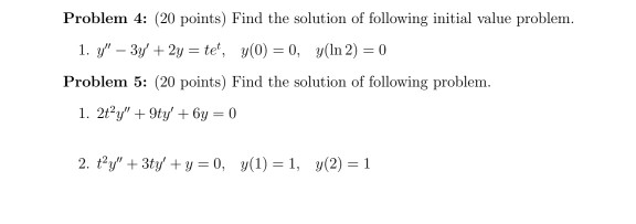 Solved Problem 4: (20 points) Find the solution of following | Chegg.com