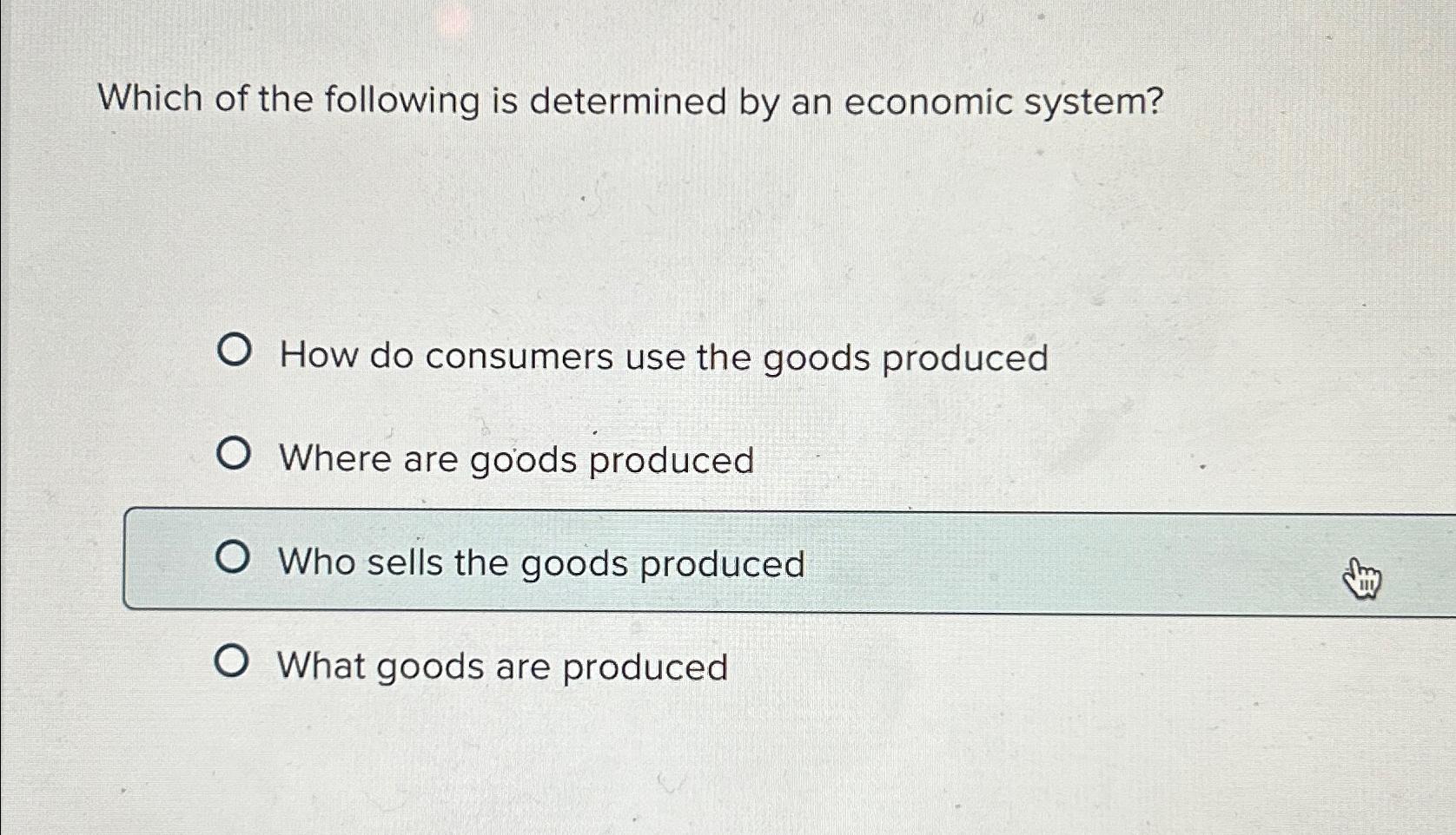 Solved Which of the following is determined by an economic