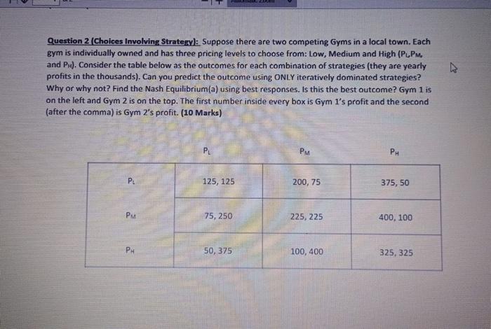 Solved Question 2 (Choices Involving Strategy): Suppose | Chegg.com