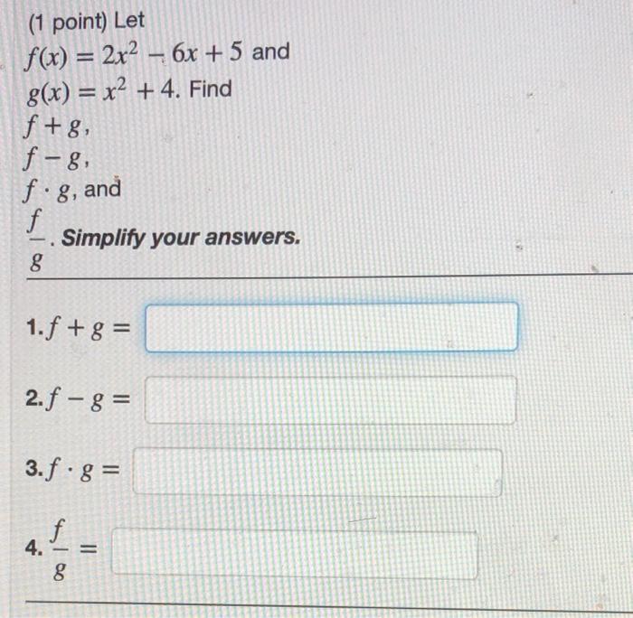 Solved 1 Point Let F X 2x2 6x 5 And 8 X X2 4