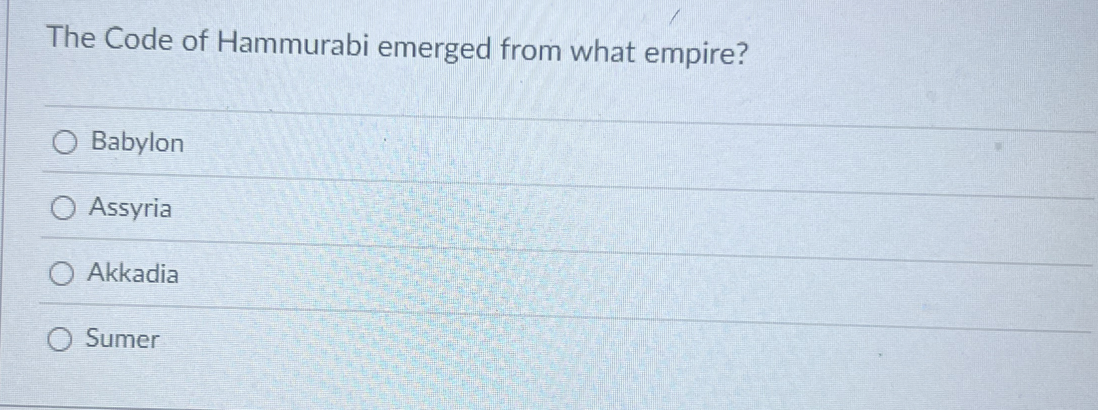 Solved The Code of Hammurabi emerged from what