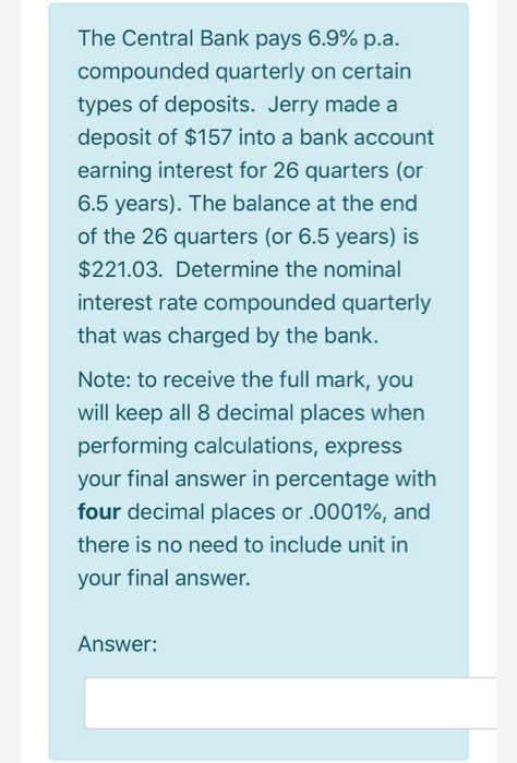 solved-the-central-bank-pays-6-9-p-a-compounded-quarterly-chegg