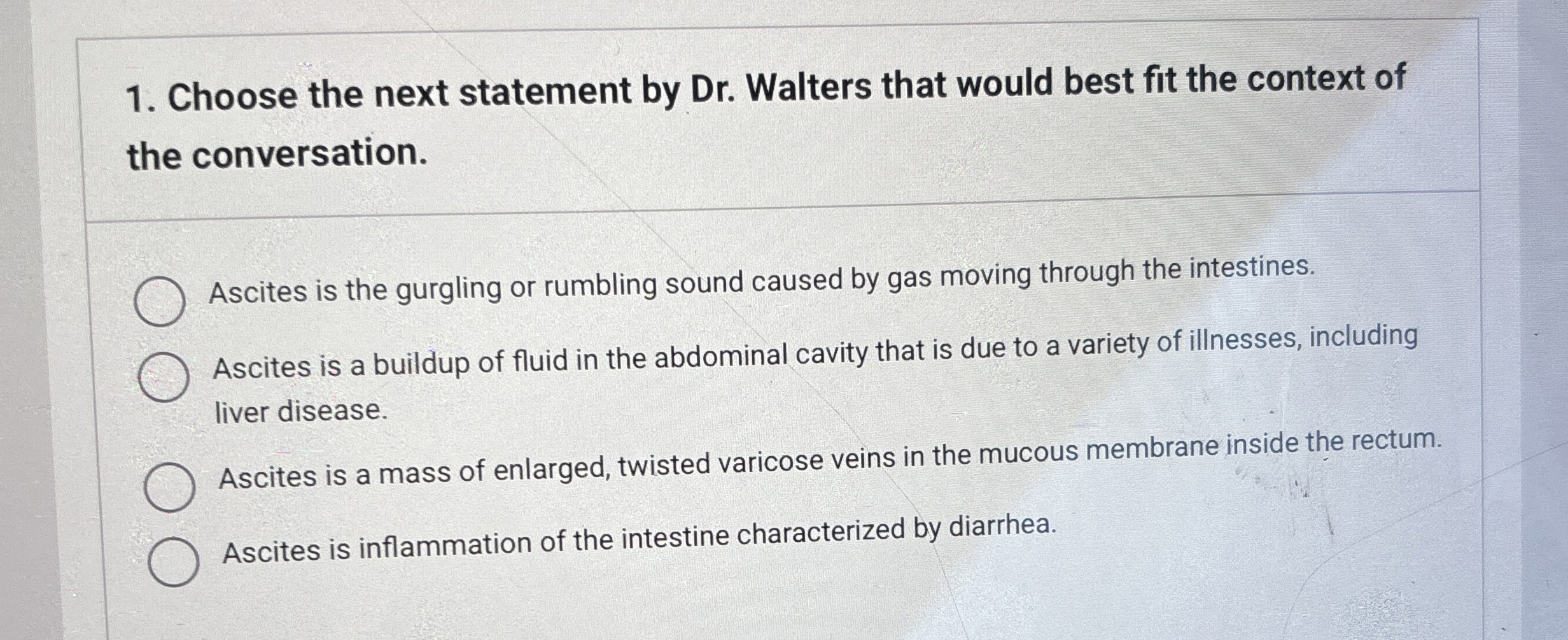 Solved Choose the next statement by Dr. ﻿Walters that would