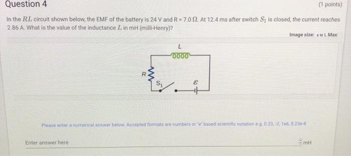 Solved Question 4 (1 points) In the RL circuit shown below, | Chegg.com