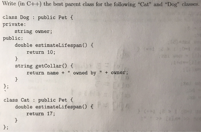 Solved Write (in C++) the best parent class for the | Chegg.com