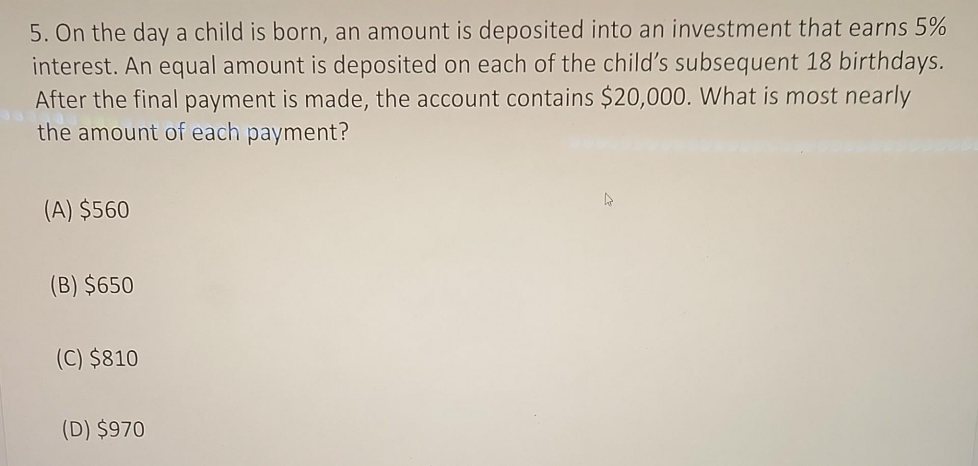 Solved 5. On the day a child is born, an amount is deposited | Chegg.com