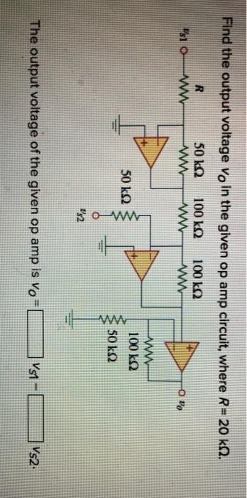 Solved Find the output voltage Vo in the given op amp | Chegg.com