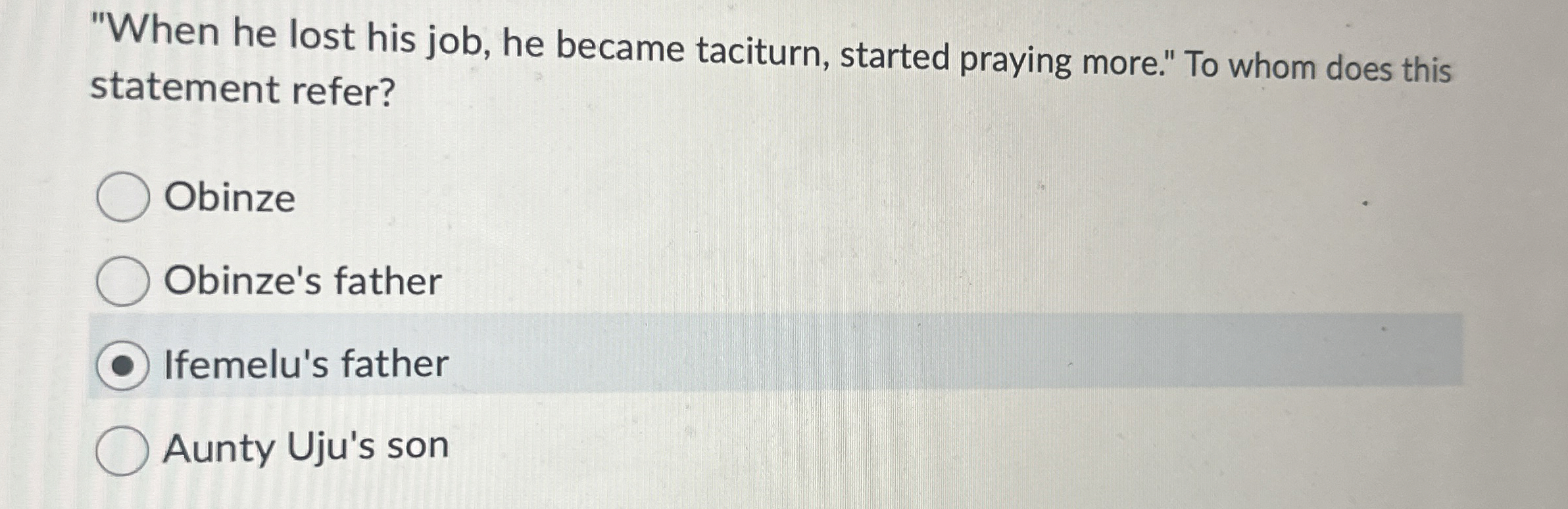 "When he lost his job, he became taciturn, started | Chegg.com