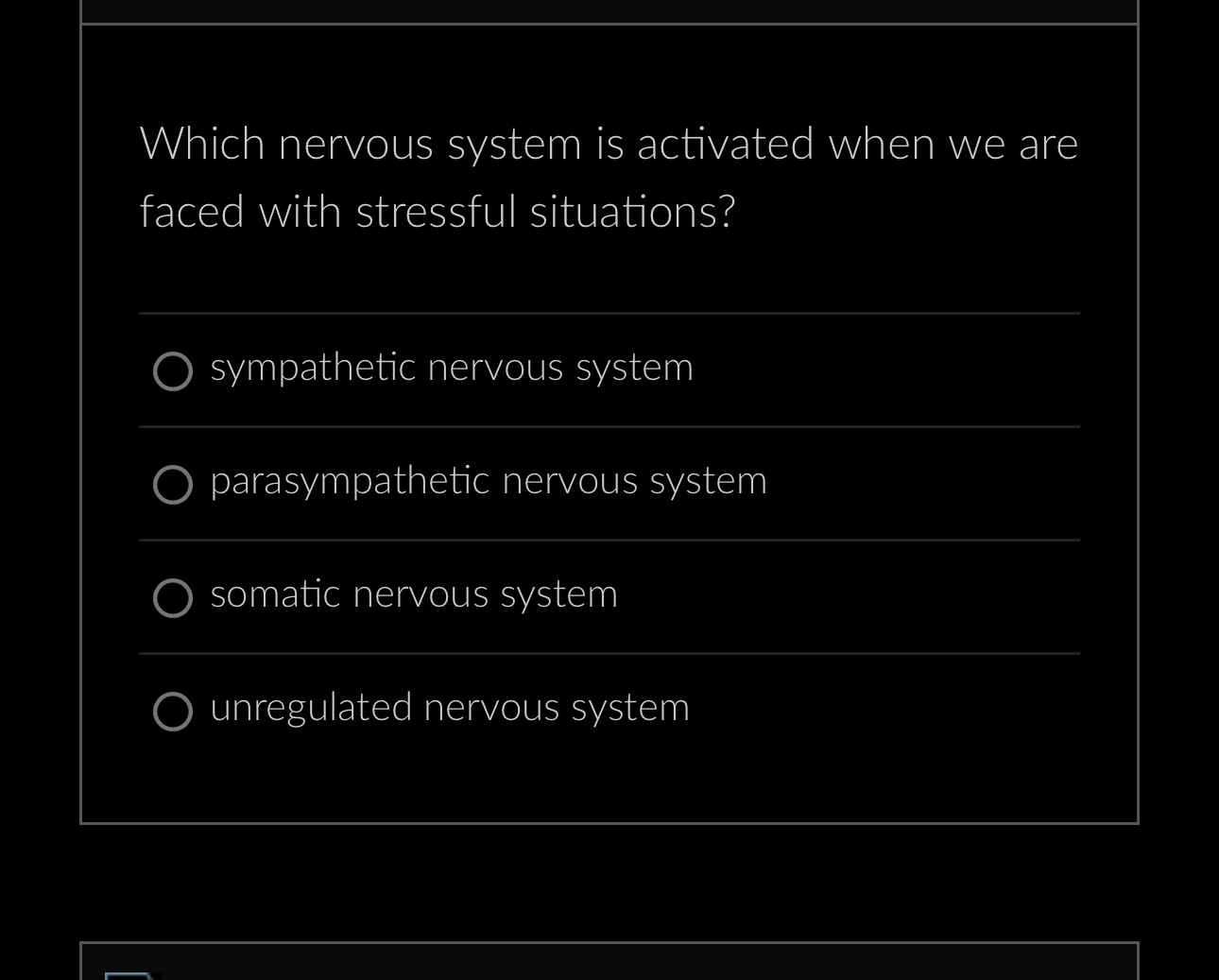 Solved Which nervous system is activated when we are faced | Chegg.com