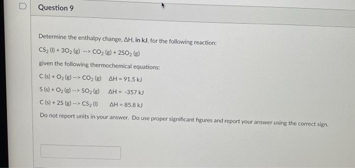 Solved Question 9 Determine The Enthalpy Change. AH, In K), | Chegg.com