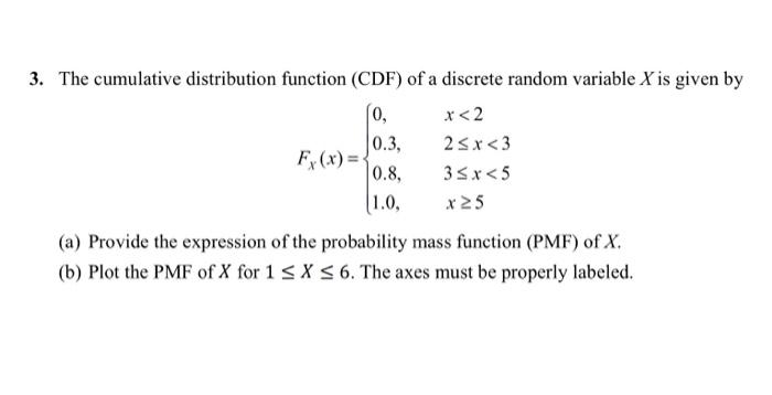 Solved 3. The cumulative distribution function (CDF) of a | Chegg.com