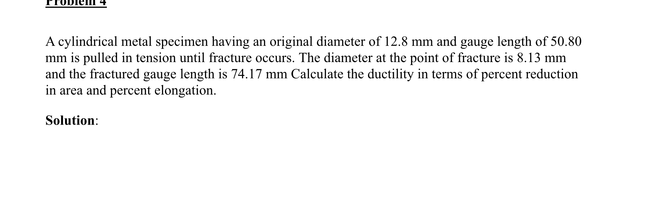 Solved A cylindrical metal specimen having an original | Chegg.com