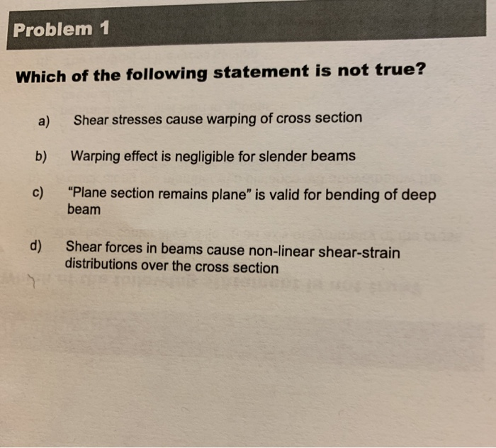 Solved Problem 1 Which Of The Following Statement Is Not