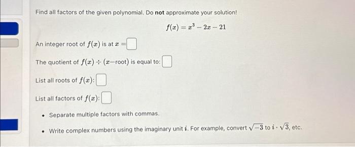 Solved Find All Factors Of The Given Polynomial Do Not