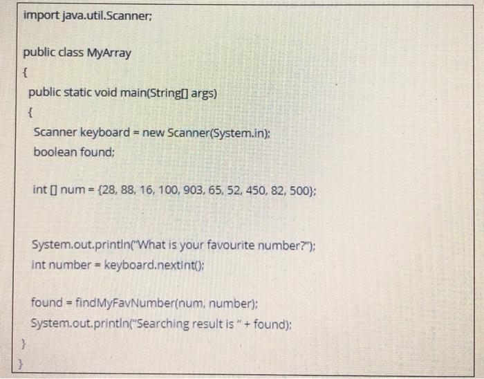 Solved write a method called findMyFavNumber using java. the | Chegg.com