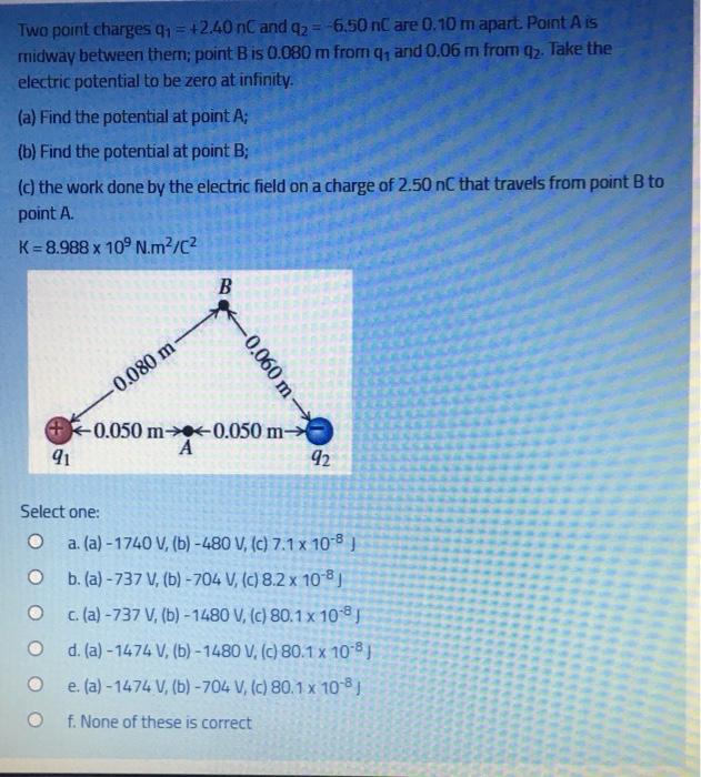 Solved Two point charges 91 = +2.40 nC and 42 = -6,50 nC are | Chegg.com
