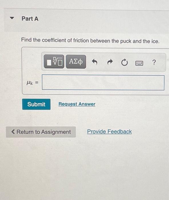 Solved A hockey puck leaves a player's stick with a speed of