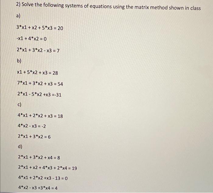 Solved 2) Solve the following systems of equations using the | Chegg.com