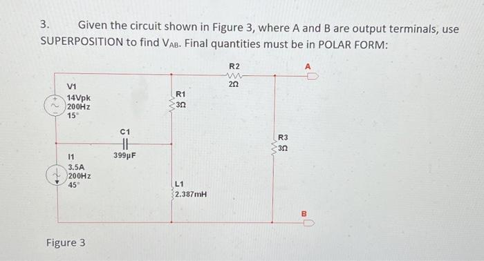 Solved 3. Given the circuit shown in Figure 3, where A and B | Chegg.com