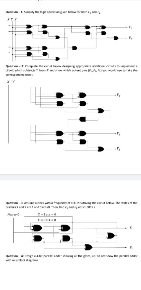 Solved Question - 1: Simplify the logic operation given | Chegg.com