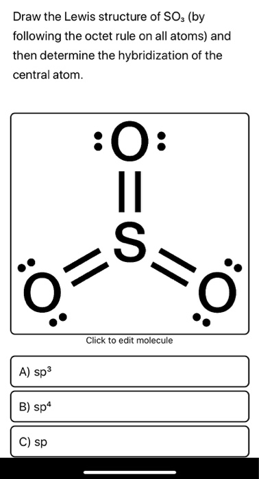 Solved: Draw The Lewis Structure Of SO3 (by Following The ...