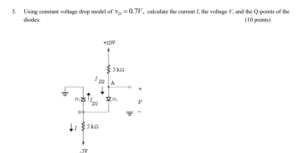 Solved Using constant voltage drop model of vD=0.7V, | Chegg.com