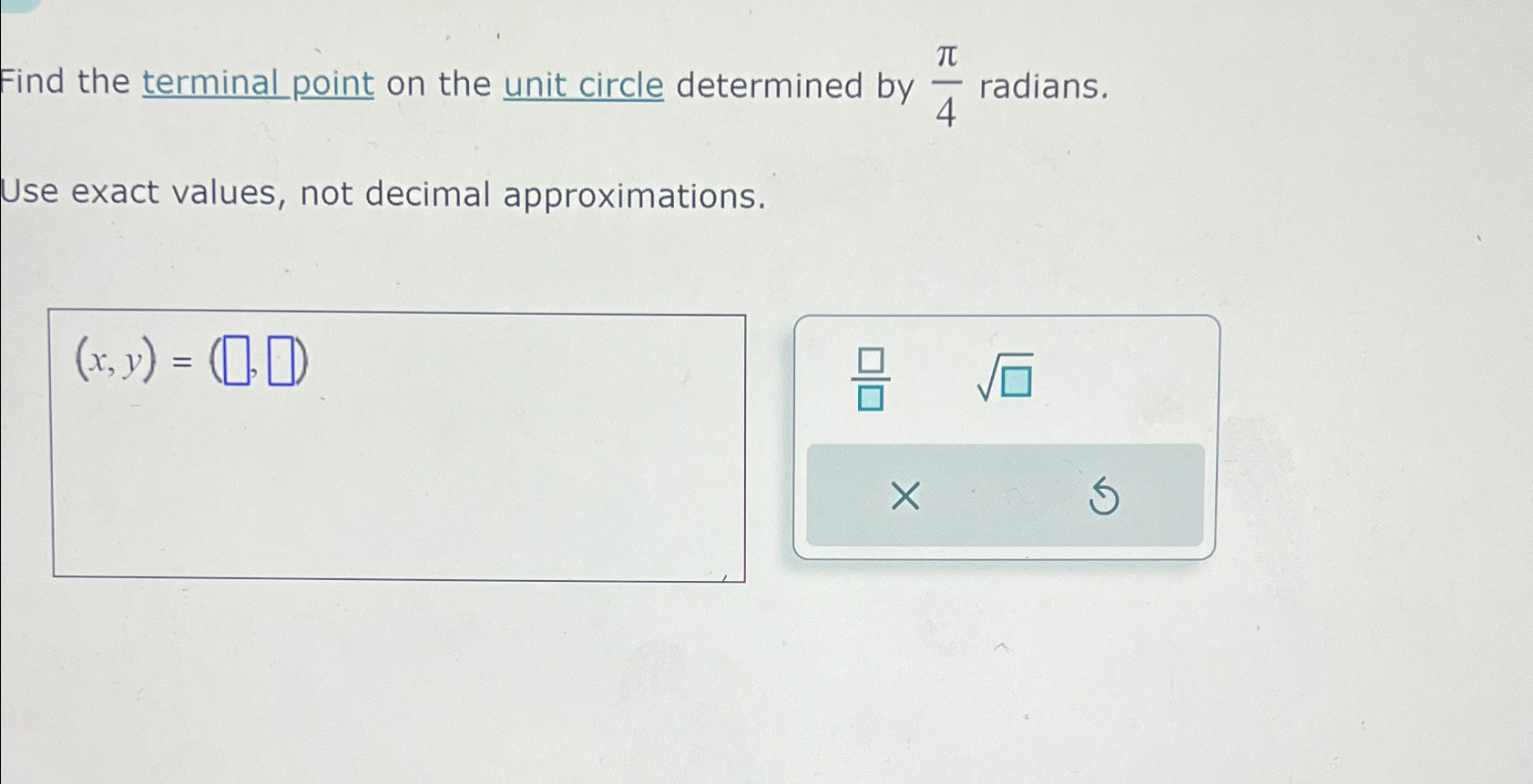 Solved Find The Terminal Point On The Unit Circle Determined | Chegg.com