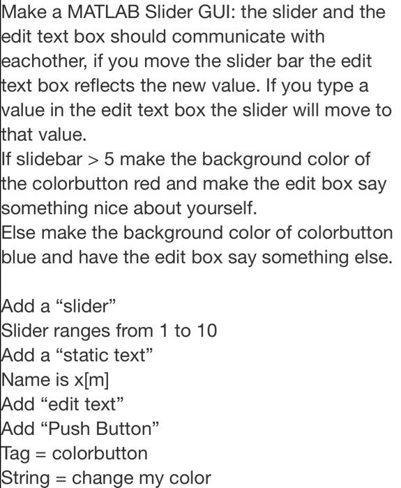 Solved Make a MATLAB Slider GUI the slider and the edit