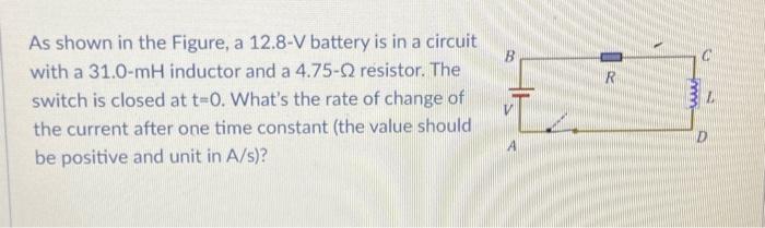 Solved As Shown In The Figure, A 12.8−V Battery Is In A | Chegg.com