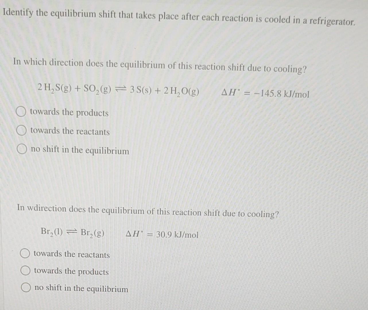 Solved Identify the equilibrium shift that takes place after | Chegg.com