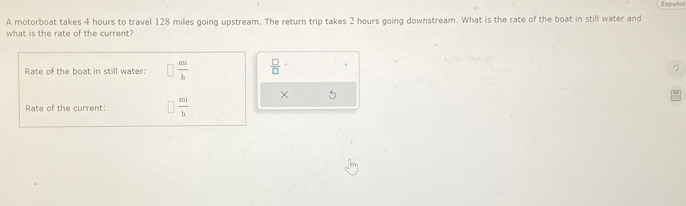 Solved EspañolA motorboat takes 4 ﻿hours to travel 128 | Chegg.com