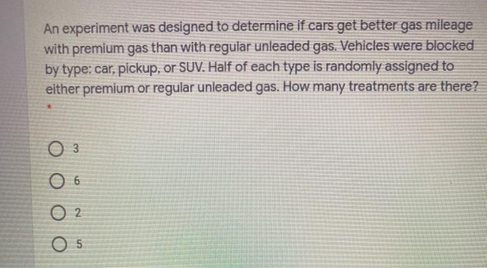 Solved An experiment was designed to determine if cars get | Chegg.com