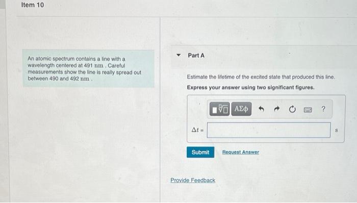 Solved Item 10 Part A An atomic spectrum contains a line | Chegg.com