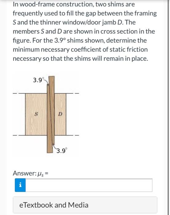 In Wood Frame Construction Two Shims Are Frequently Chegg Com