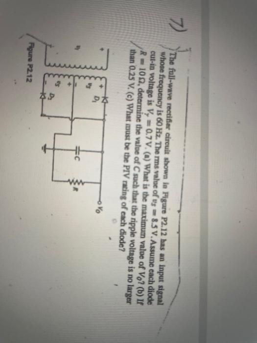 Solved The full-wave rectifier circuit shown in Figure P2.12 | Chegg.com