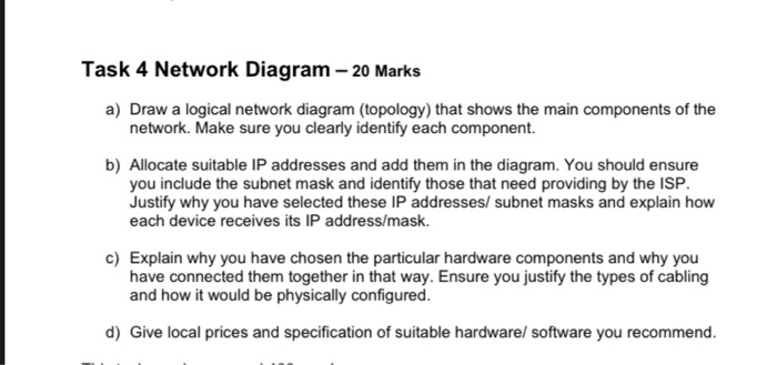 A Level Network Task Solved Task 4 Network Diagram - 20 Marks a) Draw a logical | Chegg.com