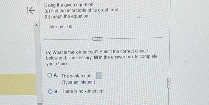 Solved Using the given equation (a) find the intercepts of | Chegg.com