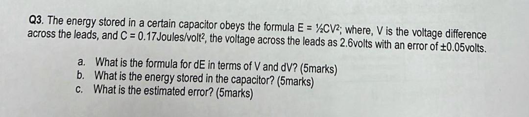 Solved Q3. The energy stored in a certain capacitor obeys | Chegg.com