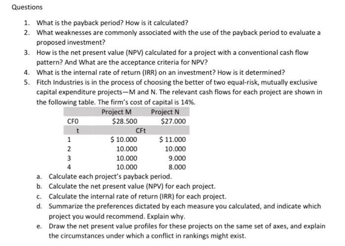 Solved Questions 1. What is the payback period? How is it | Chegg.com