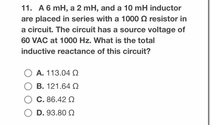 Solved 11. A 6 mH, a 2 mH, and a 10 mH inductor are placed | Chegg.com